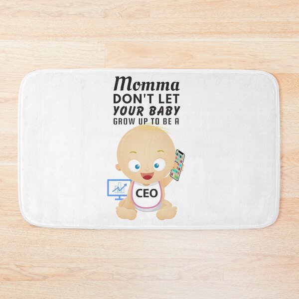 Item preview, Momma, Don’t Let Your Baby Grow Up to Be a CEO – Corporate Humor & Business Satire designed and sold by SnarkSharks.