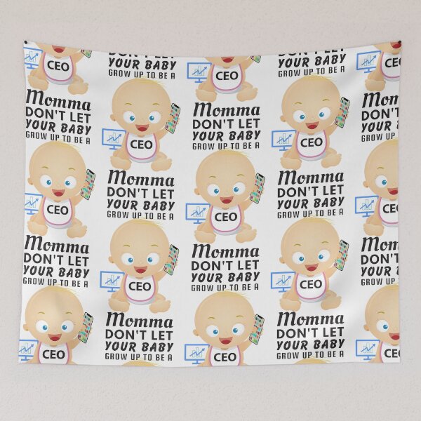 Item preview, Momma, Don’t Let Your Baby Grow Up to Be a CEO – Corporate Humor & Business Satire designed and sold by SnarkSharks.