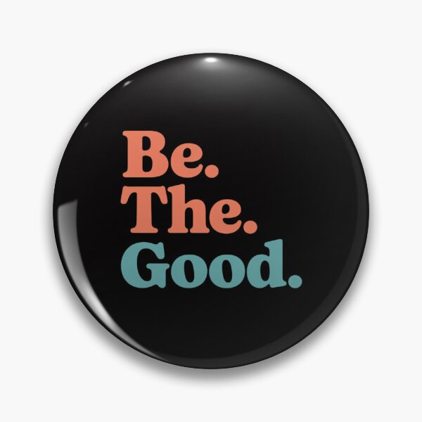 Item preview, Be The Good - Be Kind - Positive Quote  Saying designed and sold by CareTopping.