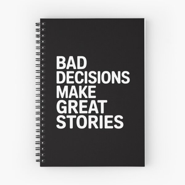 Item preview, Bad Decisions Make Great Stories designed and sold by CareTopping.