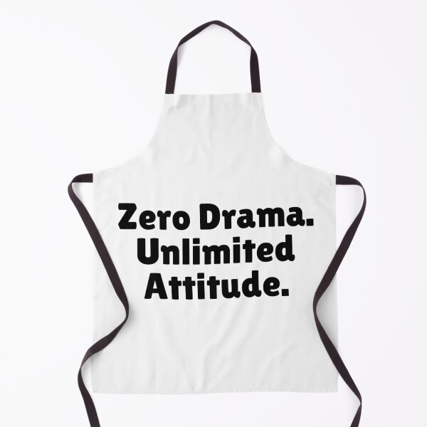 Item preview, Zero Drama. Unlimited Attitude. designed and sold by Ninjacatoff.