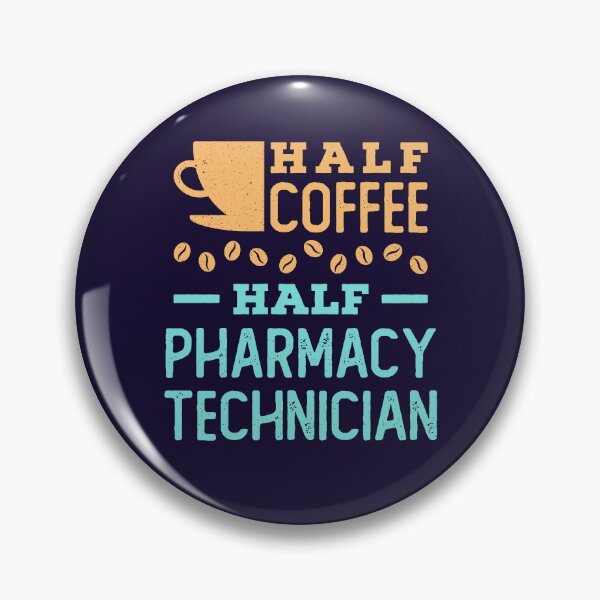 Item preview, Half Coffee Half Pharmacy Technician  designed and sold by jaygo.