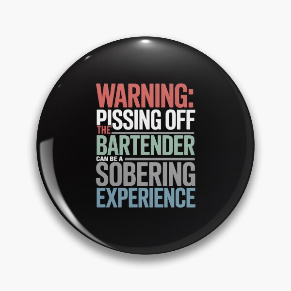 Item preview, Sarcastic Warning Don't Piss Off Bartender Pun designed and sold by ConceptThena.