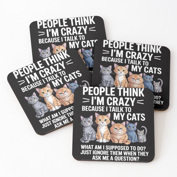 Item preview, People Think I'm Crazy Because I Talk To My Cats Pet Humor designed and sold by Viepenny.