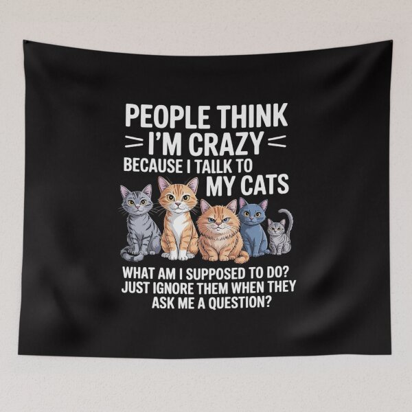 Item preview, People Think I'm Crazy Because I Talk To My Cats Pet Humor designed and sold by Viepenny.