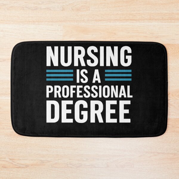 Item preview, Nursing Is a Professional Degree – Academic Nurse Quote designed and sold by artcultreone.