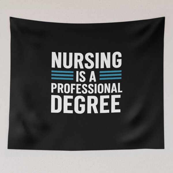 Item preview, Nursing Is a Professional Degree – Academic Nurse Quote designed and sold by artcultreone.