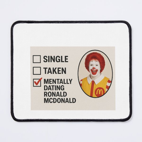 Item preview, Ronald Mcdonald - Mentally dating christmas birthday boyfriend meme funny prank designed and sold by CheeseBlueprint.
