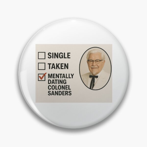 Item preview, Colonel sanders - Mentally dating christmas birthday boyfriend meme funny prank designed and sold by CheeseBlueprint.