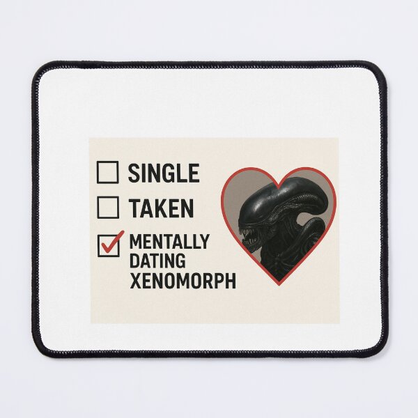Item preview, Xenomorph - Mentally dating christmas birthday boyfriend meme funny prank designed and sold by CheeseBlueprint.