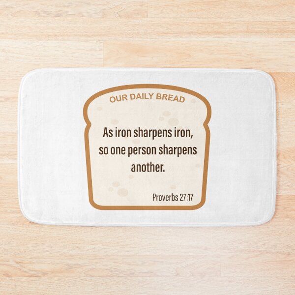Item preview, Our Daily Bread - Proverbs 27:17 designed and sold by BlueSkyTheory.