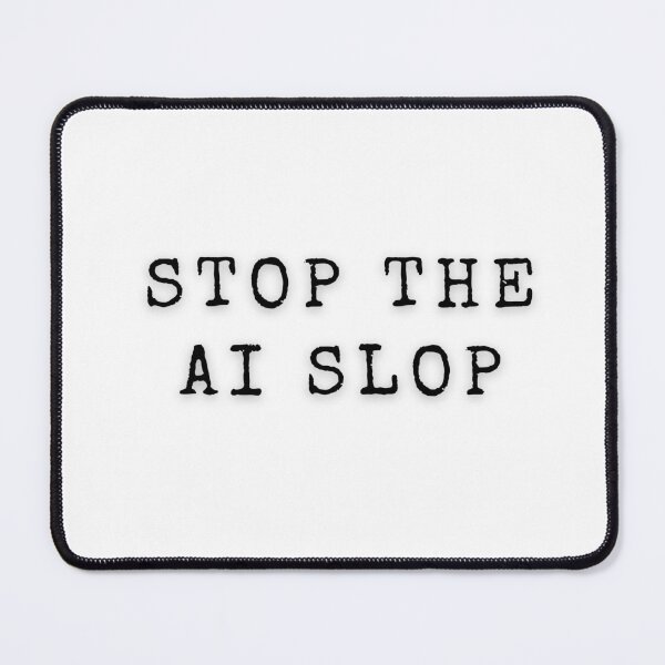 Item preview, Stop the AI Slop | Writers | Editors | Grammar | Punctuation | ChatGPT | Artificial Intelligence designed and sold by Scrappy Gardeners.