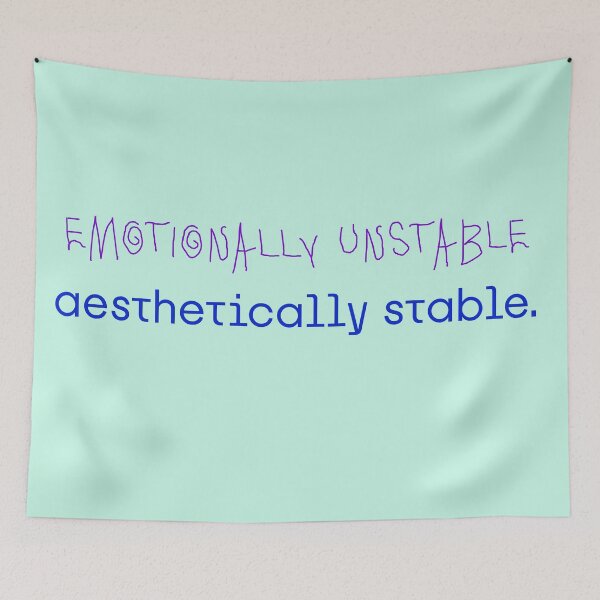 Item preview, Emotionally unstable,  aesthetically stable designed and sold by Sharaku65.