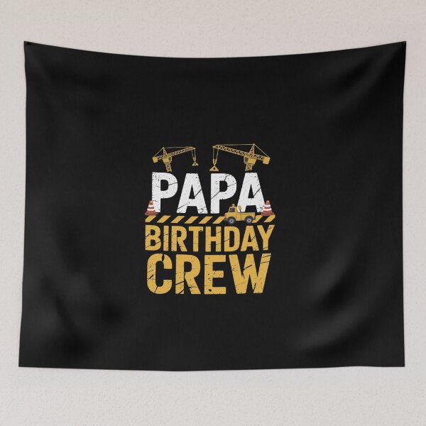 Item preview, Papa Birthday Crew Construction Family Birthday Party  designed and sold by EllinoKlemo.
