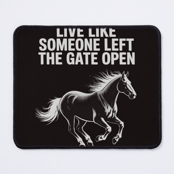 Item preview, Galloping Live Like Someone Left The Gate Open Horse designed and sold by RopboxRone.