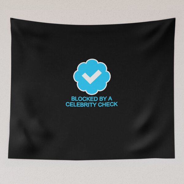 Item preview, Blocked-By-A-Celebrity-Check designed and sold by MarkusFillgert.