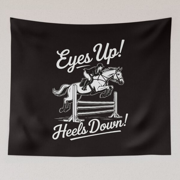 Item preview, Eyes Up Heels Down - Horse Lover Equestrian Show Jumping designed and sold by RopboxRone.