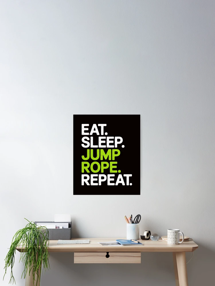 Thumbnail 2 of 3, Poster, Eat Sleep Jump Rope Repeat Roping Jumping Skipping designed and sold by RopboxRone.