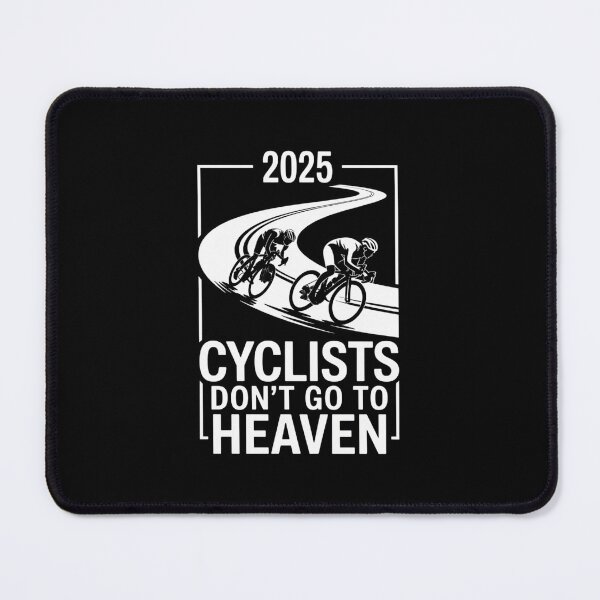 Item preview, Cyclists Don't Go To Heaven 2025 Bike Lover designed and sold by RayArmstrong.
