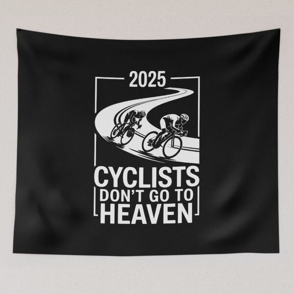 Item preview, Cyclists Don't Go To Heaven 2025 Bike Lover designed and sold by RayArmstrong.