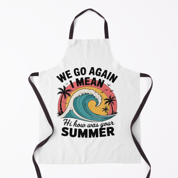 Item preview, Here We Go Again I Mean Hi How Was Your Summer School designed and sold by KonstanKoraner.