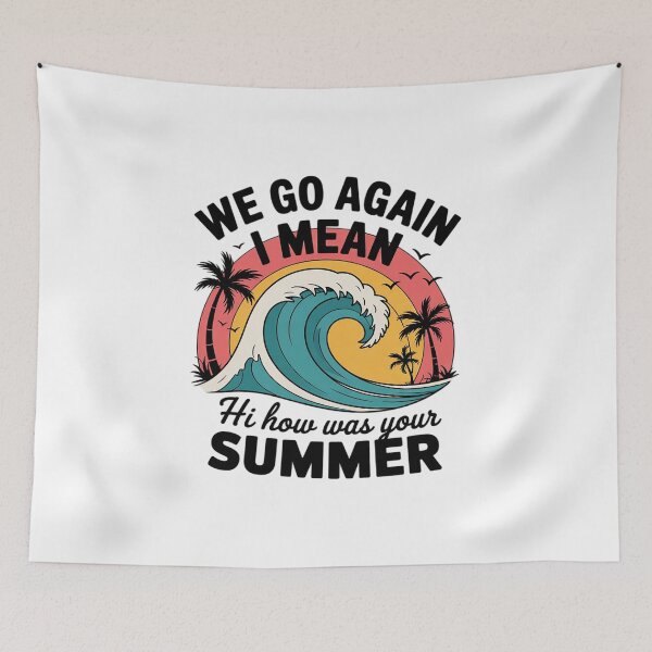 Item preview, Here We Go Again I Mean Hi How Was Your Summer School designed and sold by KonstanKoraner.