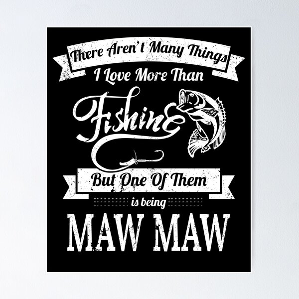 Love Fishing Being MeMe Fishing Shirts Women Poster for Sale by shoppzee