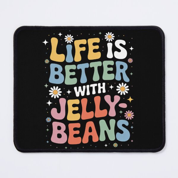 Item preview, Funny Life Is Better With Jelly Beans Candy Jellybean Lover designed and sold by TiredPack.