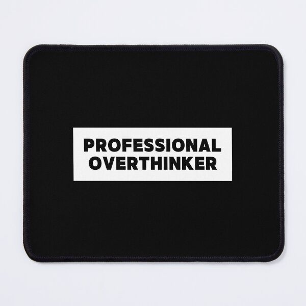 Item preview, Professional Overthinker Label designed and sold by ureggie.