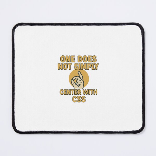 Item preview, One Does not Simply: Center With CSS designed and sold by Programming Jokes.
