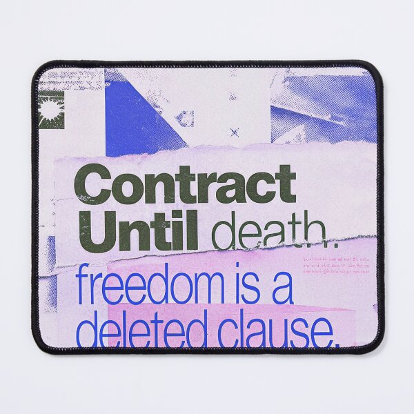 Item preview, Contract Until Death: Freedom is a Deleted Clause designed and sold by Raw-Ink.