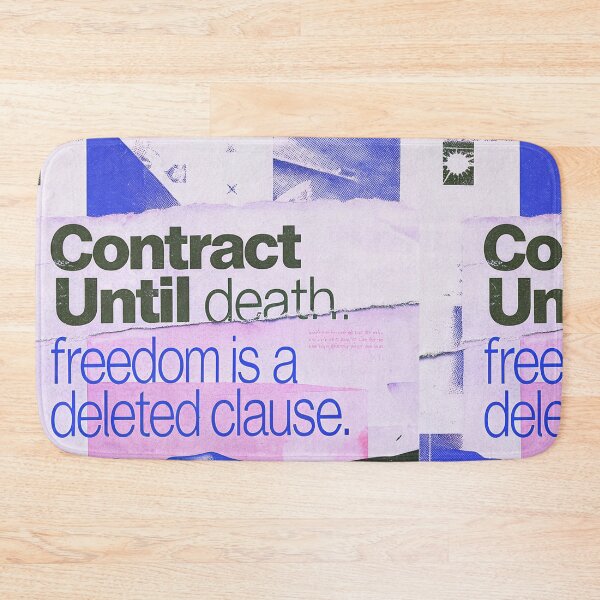 Item preview, Contract Until Death: Freedom is a Deleted Clause designed and sold by Raw-Ink.
