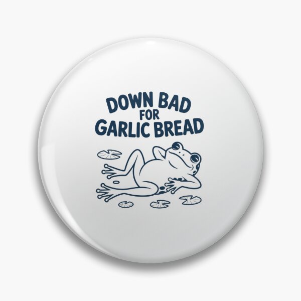 Item preview, Down bad for garlic bread  designed and sold by VasilisLamArt.