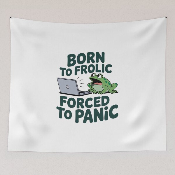 Item preview, Born to frolic forced to panic frog funny designed and sold by VasilisLamArt.