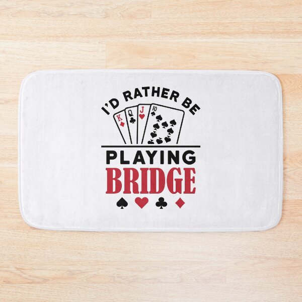 Item preview, I'd Rather Be Playing Bridge designed and sold by jaygo.