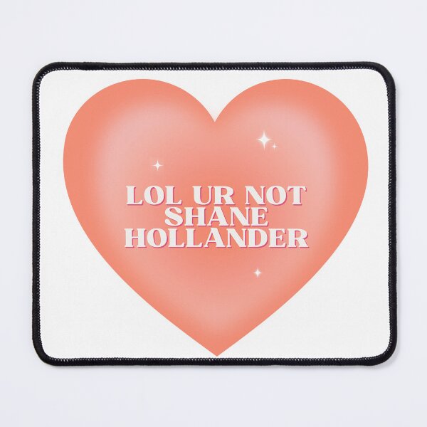 Item preview, Lol Ur Not Shane designed and sold by earthtokarly.