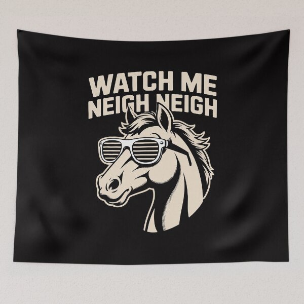 Item preview, Watch Me Neigh Neigh Horse Song Equestrian Men Women designed and sold by GalaFunny.