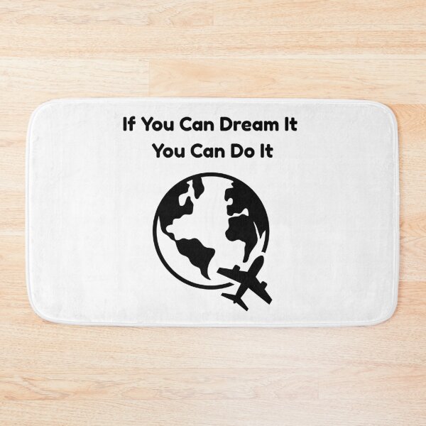 Item preview, If You Can Dream It You Can Do It designed and sold by Katrina244.