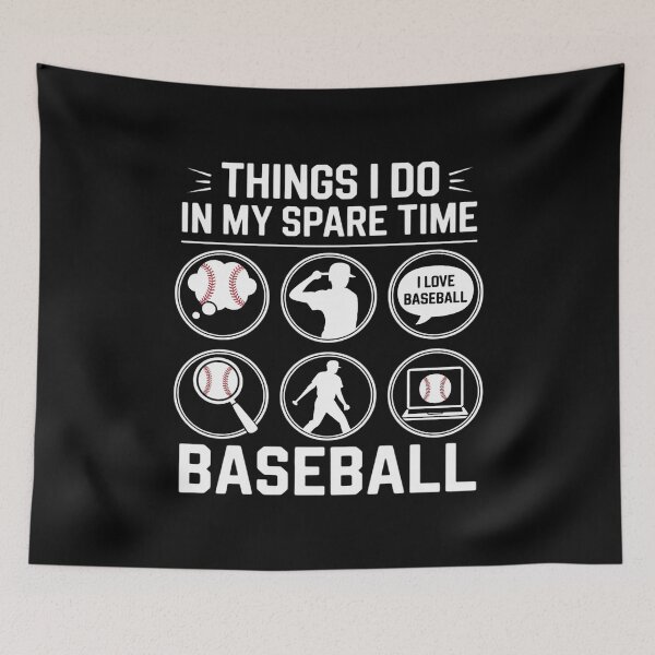 Item preview, Things I Do Spare Time Baseball Player Men Women Kids designed and sold by RustsyMin.