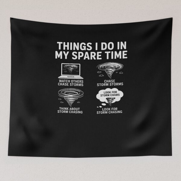 Item preview, Things I Do In My Spare Time, Tornado Storm Chaser designed and sold by RustsyMin.
