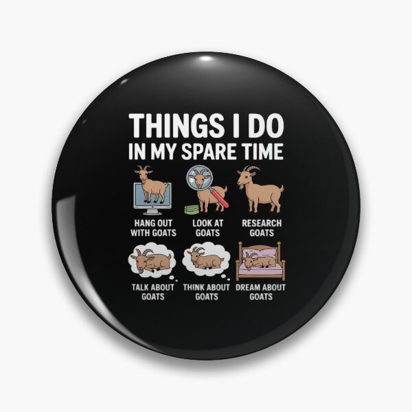 Item preview, Things I Do In My Spare Time Goat Lover Farmer Goat Owner designed and sold by RustsyMin.