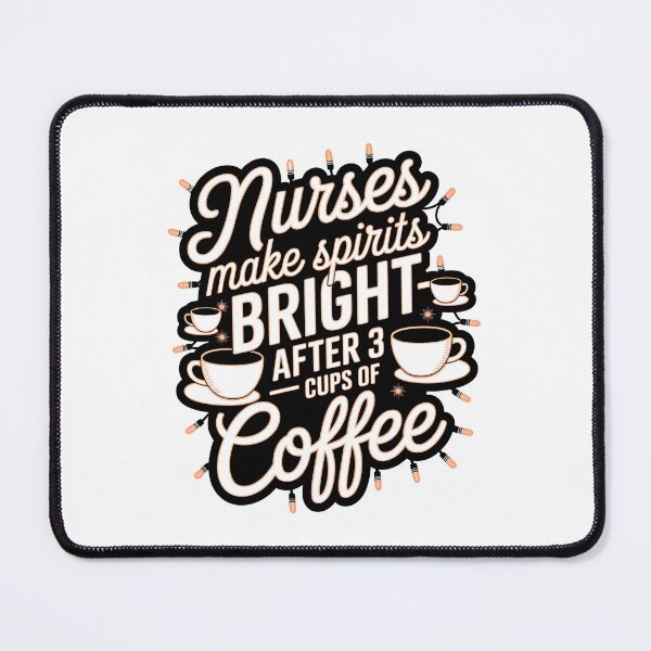 Item preview, Nurses Make Spirits Bright After 3 Cups of Coffee – Funny Christmas Nurse designed and sold by CuteDesignables.