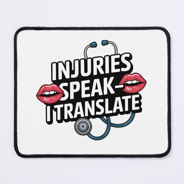 Item preview, Forensic Nurse Saying – “Injuries Speak, I Translate” | Medical Examiner Humor | Forensic Nursing designed and sold by CuteDesignables.