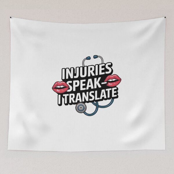 Item preview, Forensic Nurse Saying – “Injuries Speak, I Translate” | Medical Examiner Humor | Forensic Nursing designed and sold by CuteDesignables.