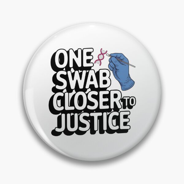 Item preview, One Swab Closer to Justice | Forensic Nurse Pride & Medical Justice designed and sold by CuteDesignables.