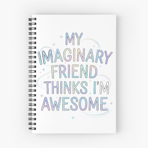 Item preview, My Imaginary Friend Thinks I'm Awesome - Fun - Motivation designed and sold by celestialid.