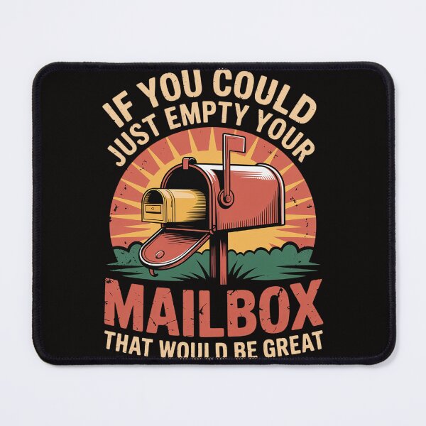 Item preview, Postman If You Could Just Empty Your Mailbox Postal Worker designed and sold by BotboutiquePre.