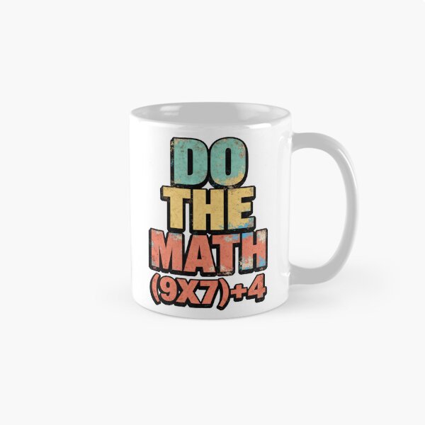 Item preview, Do The Math (9x7)+4 Funny 67 Meme Six Seven Viral Trend Teacher designed and sold by NovaCraft30.