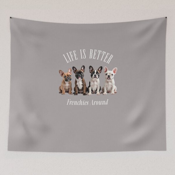 Item preview, Life is Better: Frenchies Around designed and sold by YuJoDesigns.