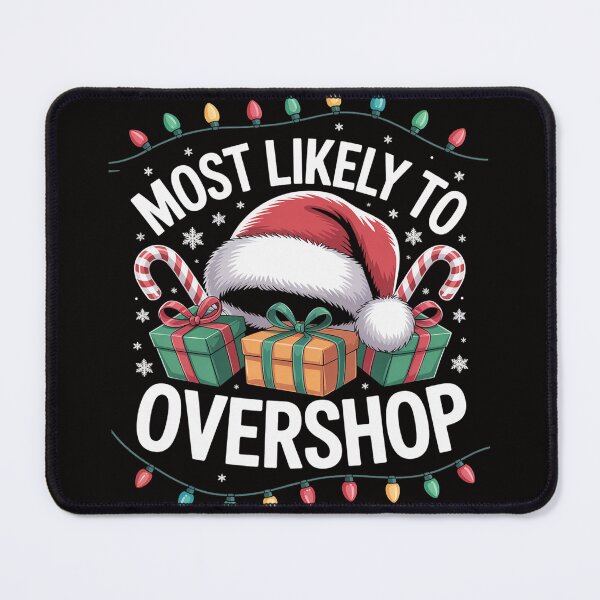 Item preview, Most Likely To Overshop Shopping Family Crew Christmas designed and sold by BotboutiquePre.